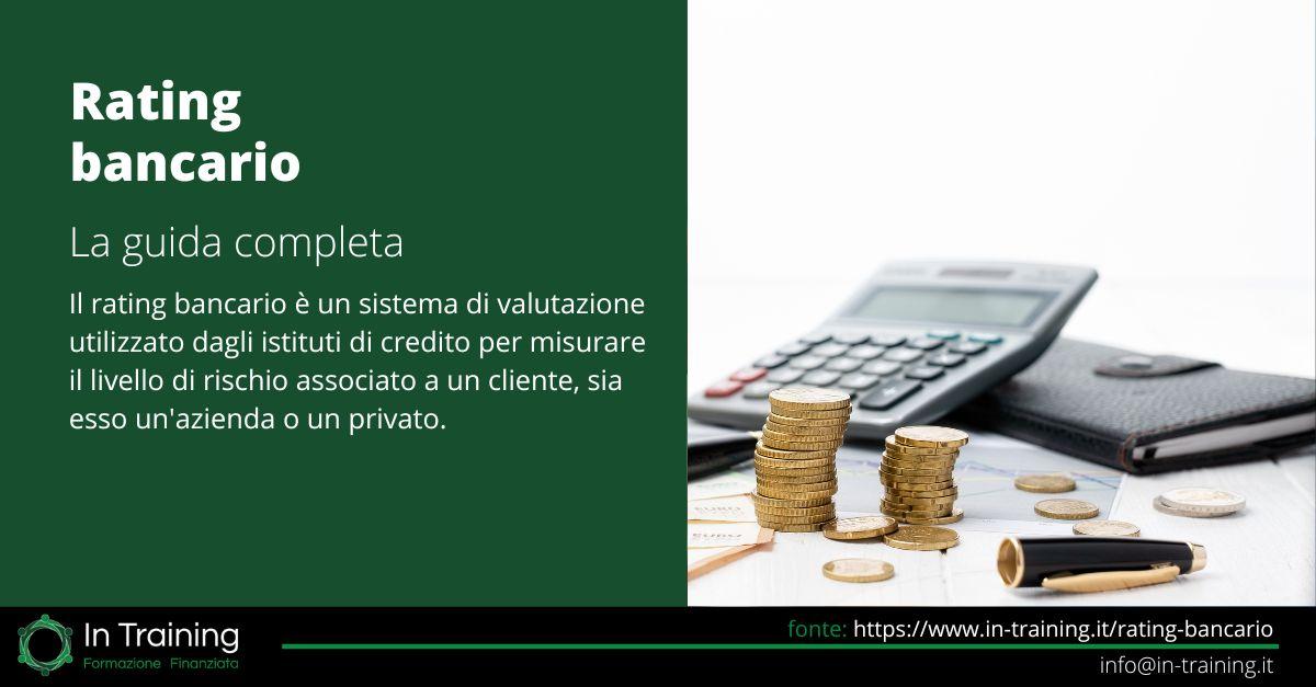 Come le banche valutano la tua azienda: guida completa al rating bancario